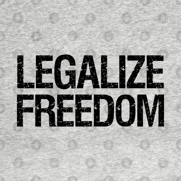 Anarcho Capitalism Libertarian Voluntarism Legalize Freedom by Styr Designs